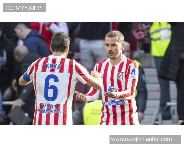 格列兹曼状态回暖近期两场西甲狂轰四球重拾射门靴